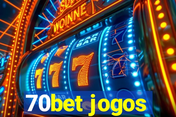 70bet jogos